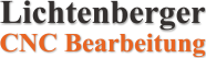 Lichtenberger CNC Bearbeitung